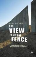 View From The Fence di Neill Lochery edito da Bloomsbury Publishing Plc