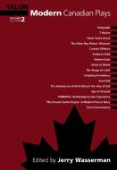 Modern Canadian Plays, Volume 2 di Jerry Wasserman edito da TALONBOOKS