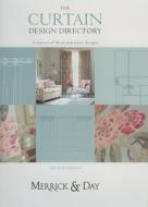 Curtain Design Directory di Catherine Merrick, Rebecca Day edito da Merrick & Day