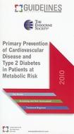 Primary Prevention Of Cardiovascular Disease & Type 2 Diabetes In Patients At Metabolic Risk Guide di International Guidelines Center edito da International Guidelines Center