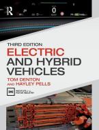 Electric And Hybrid Vehicles di Tom Denton, Hayley Pells edito da Taylor & Francis Ltd