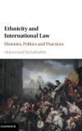 Ethnicity and International Law di Mohammad Shahabuddin edito da Cambridge University Press