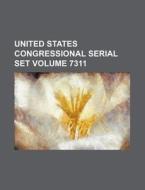 United States Congressional Serial Set Volume 7311 di Books Group edito da Rarebooksclub.com