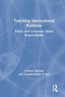 Teaching International Business di Erdener Kaynak, Gopalkrishnan R Iyer edito da Taylor & Francis Ltd