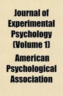 Journal Of Experimental Psychology Volu di America Association edito da General Books