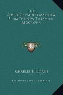 The Gospel of Pseudo-Matthew from the New Testament Apocrypha edito da Kessinger Publishing