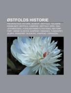 Stfolds Historie: Fredrikstads Historie di Kilde Wikipedia edito da Books LLC, Wiki Series