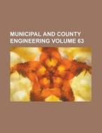 Municipal and County Engineering Volume 63 di Anonymous edito da Rarebooksclub.com