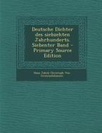 Deutsche Dichter Des Siebzehten Jahrhunderts. Siebenter Band di Hans Jakob Christoph Von Grimmelshausen edito da Nabu Press