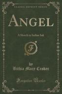 Angel di Bithia Mary Croker edito da Forgotten Books