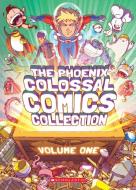 The Phoenix Colossal Comics Collection, Volume One di Various edito da DAVID FICKLING BOOKS