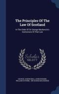 The Principles Of The Law Of Scotland di George Joseph Bell, John Erskine, William Guthrie edito da Sagwan Press