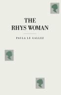 The Rhys Woman di Paula Le Gallez edito da Palgrave Macmillan