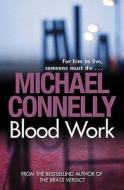 Blood Work di Michael Connelly edito da Orion Publishing Co
