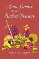 Aunt Dimity and the Buried Treasure di Nancy Atherton edito da THORNDIKE PR