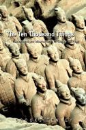 The Ten Thousand Things: Adventures and Misadventures on China's Silk Road di Tenney Brooks Tenney edito da AUTHORHOUSE