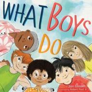 What Boys Do di Jon Lasser, Robert Paul edito da American Psychological Association