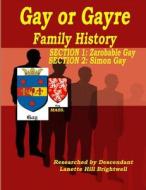 The GAYRE or GAY FAMILY GENEALOGY di Lanette Hill edito da Lulu.com