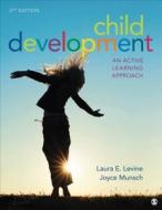 Child Development di Laura E. Levine edito da SAGE Publications, Inc