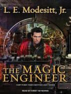 The Magic Engineer di L. E. Modesitt edito da Tantor Audio