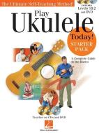Play Ukulele Today] - Starter Pack di Barrett Tagliarino, Dr John Nicholson edito da Hal Leonard Corporation