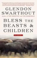 Bless the Beasts & Children di Glendon Swarthout edito da SIMON & SCHUSTER