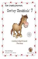 Country Dezeebob Cowboy Chromicals 7: Cowboy's Best Friend - The Hoss in Black + White di Desi Northup edito da Createspace
