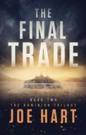 The Final Trade di Joe Hart edito da Amazon Publishing