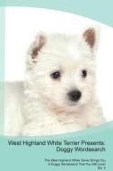 West Highland White Terrier Presents di Doggy Puzzles edito da Dog World