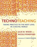 TechnoTeaching di Julie M. Wood edito da Harvard Education Press