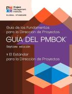 A Guide To The Project Management Body Of Knowledge (PMBOK (R) Guide) - The Standard For Project Management (SPANISH) di Project Management Institute edito da Project Management Institute