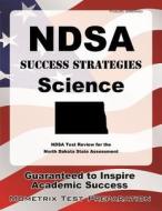 Ndsa Success Strategies Science Study Guide: Ndsa Test Review for the North Dakota State Assessment edito da Mometrix Media LLC