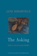 The Asking di Jane Hirshfield edito da Bloodaxe Books Ltd