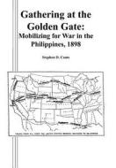 Gathering at the Golden Gate di Stephen D. Coats, Combat Studies Institute Press edito da Books Express Publishing