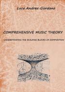Comprehensive music theory di Luca Andrea Giordano edito da New Generation Publishing