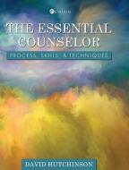 Essential Counselor di David Hutchinson edito da Cognella Academic Publishing