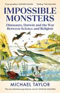 Impossible Monsters di Michael Taylor edito da Random House UK Ltd