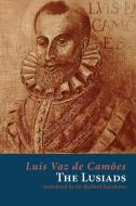 THE LUSIADS di LUIS VAZ DE CAMOES edito da LIGHTNING SOURCE UK LTD