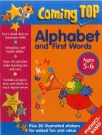 Smoerville, L: Coming Top: Alphabet and First Words - Ages 5 di Louisa Smoerville, Jean Williams edito da Anness Publishing
