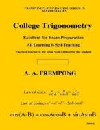 College Trigonometry di A. a. Frempong edito da Yellowtextbooks.com