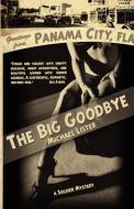 The Big Goodbye di Michael Lister edito da Pulpwood Press