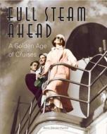 Full Steam Ahead di Boris Danzer-Kantof edito da Scriptum Editions