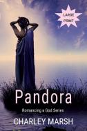 Pandora di Marsh Charley Marsh edito da Timberdoodle Press Llc