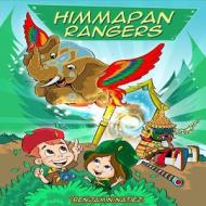 Himmapan Rangers di Benjamin Natiez edito da Createspace Independent Publishing Platform