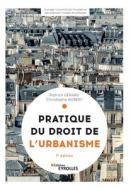 Pratique du droit de l'urbanisme di Christophe Robert, Patrick Grard edito da Bod Third Party Titles