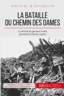 La bataille du Chemin des Dames di Benjamin Janssens de Bisthoven, 50 minutes edito da 50 Minutes