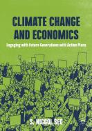 Climate Change and Economics di S. Niggol Seo edito da Springer International Publishing