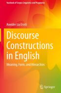 Discourse Constructions in English di Aneider Iza Erviti edito da Springer International Publishing
