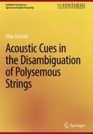 Acoustic Cues in the Disambiguation of Polysemous Strings di Maja Gwó¿d¿ edito da Springer Nature Switzerland