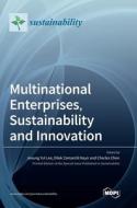 Multinational Enterprises, Sustainability and Innovation edito da MDPI AG